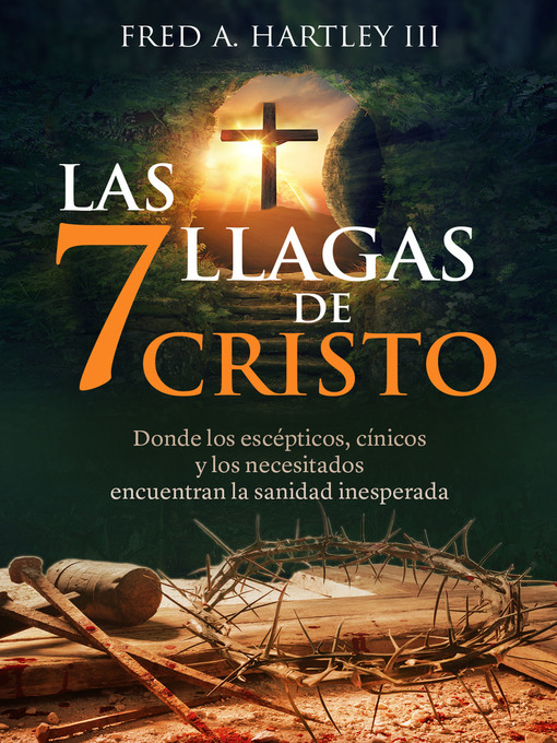 Title details for Las 7 llagas de Cristo by Fred Hartley - Available